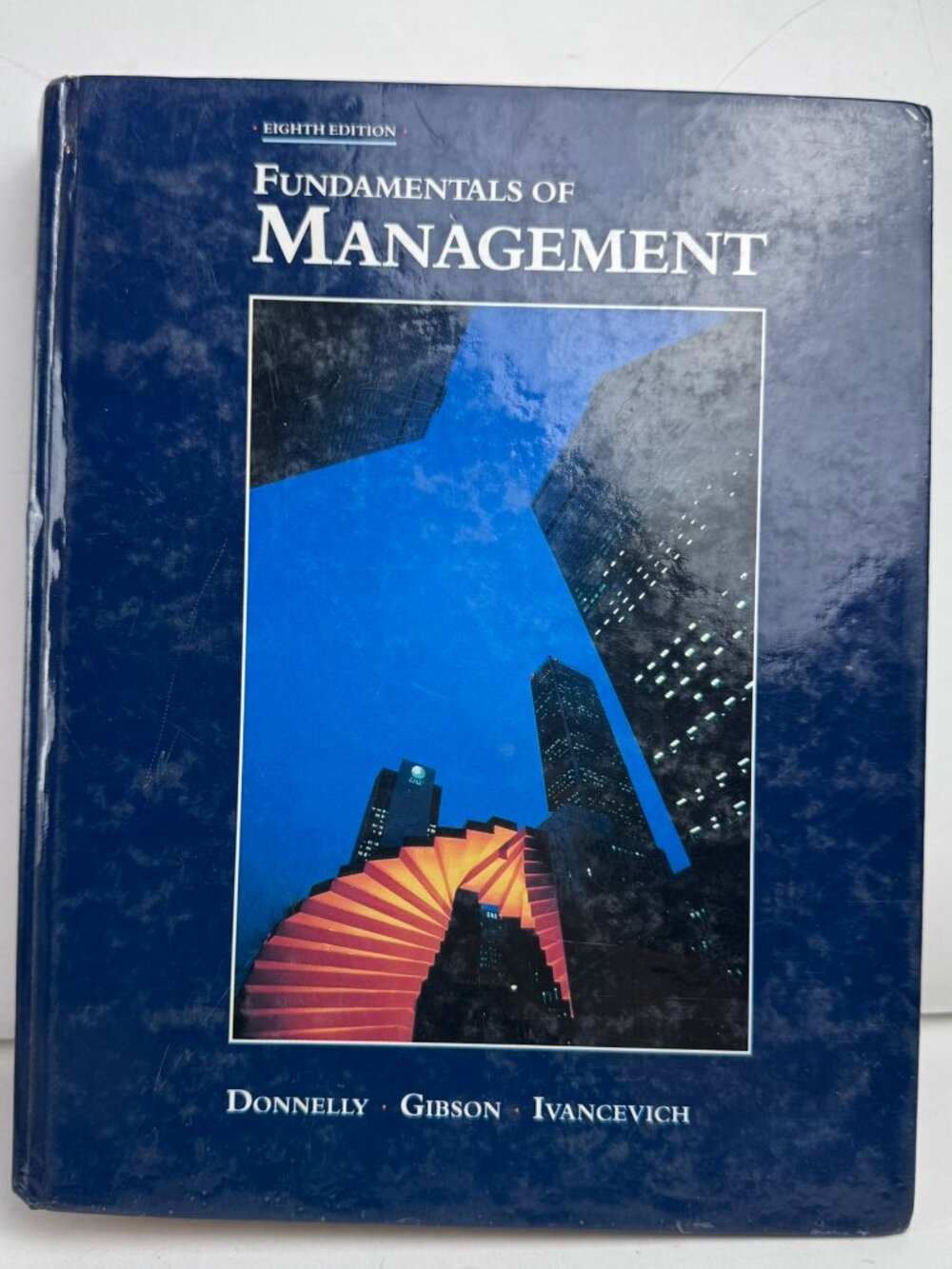 Fundamentals of Management 8th Edition - Donnelly, Gibson - ISBN 0-256-09790-9